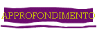 APPROFONDIMENTO