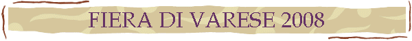 FIERA DI VARESE 2008