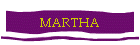 MARTHA